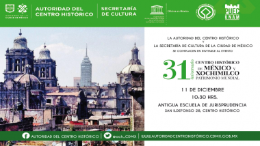 31 Aniversario Centro Histórico de México y Xochimilco